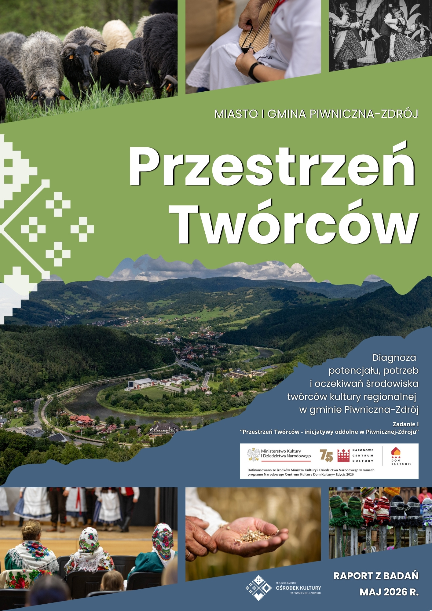 Diagnoza „Przestrzeń Twórców – inicjatywy oddolne w Piwnicznej-Zdroju”  w ramach programu Dom Kultury+
