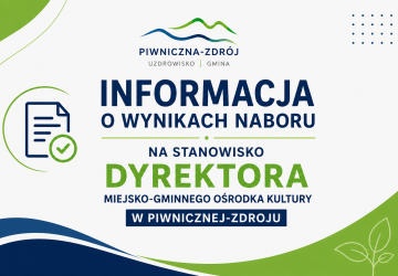 Wyniki konkursu na stanowisko Dyrektora Miejsko-Gminnego Ośrodka Kultury w Piwnicznej-Zdroju
