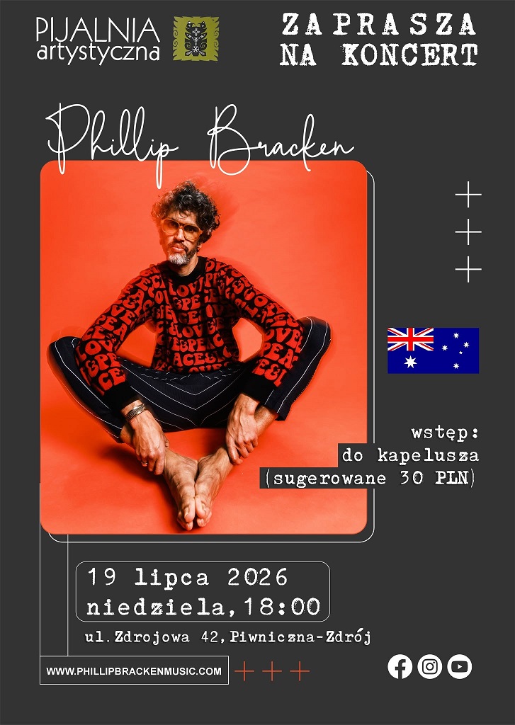 Phillip Bracken w Pijalni Artystycznej - 19.07